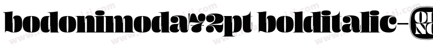 bodonimoda72pt bolditalic字体转换